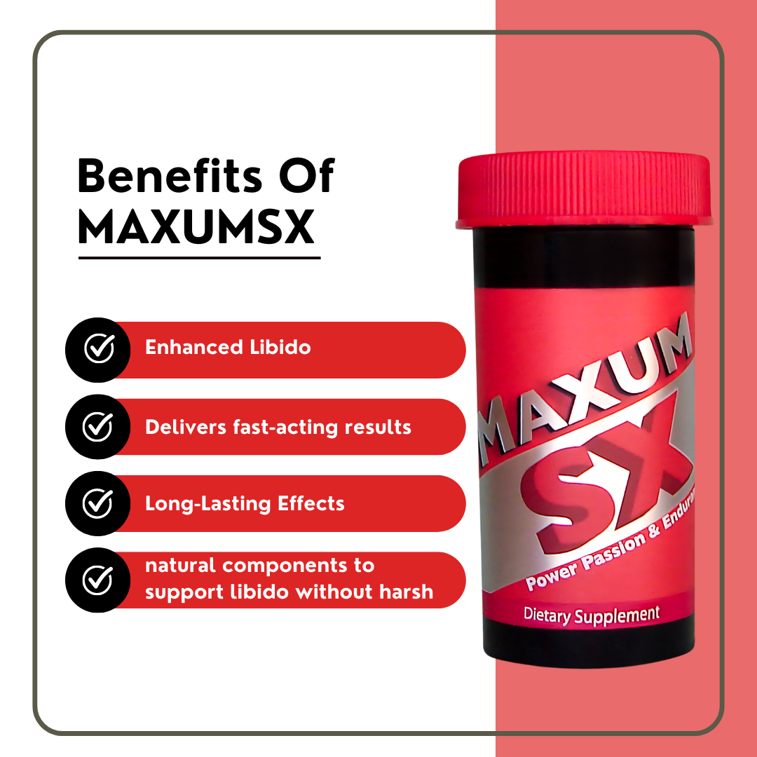 MaxumSX: Fast and Long-Lasting Natural Libido Support